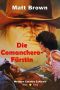 [Western Country Exclusiv 01] • Die Comanchero-Fürstin